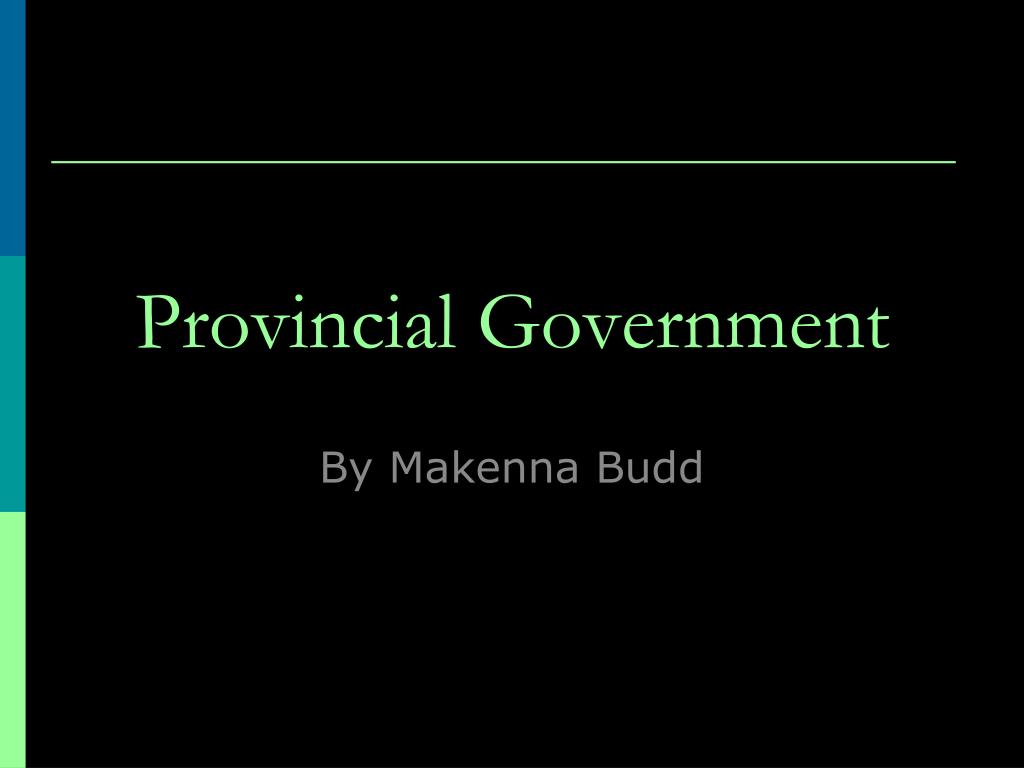 Provincial Visual Example PPT - Provincial Government PowerPoint Presentation, free download - ID ...