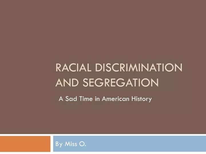 racial discrimination and segregation