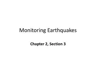 Monitoring Earthquakes