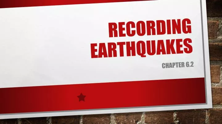 recording earthquakes