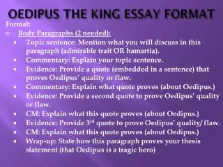 OEDIPUS THE KING ESSAY FORMAT