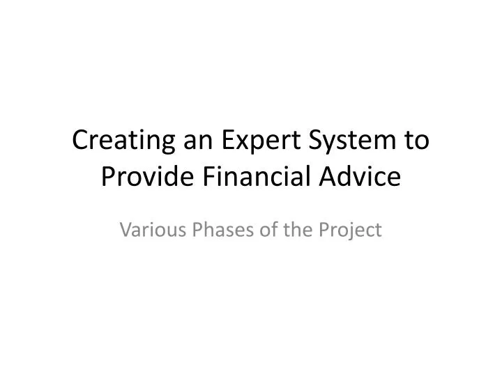 creating an expert system to provide financial advice