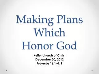 Making Plans Which Honor God