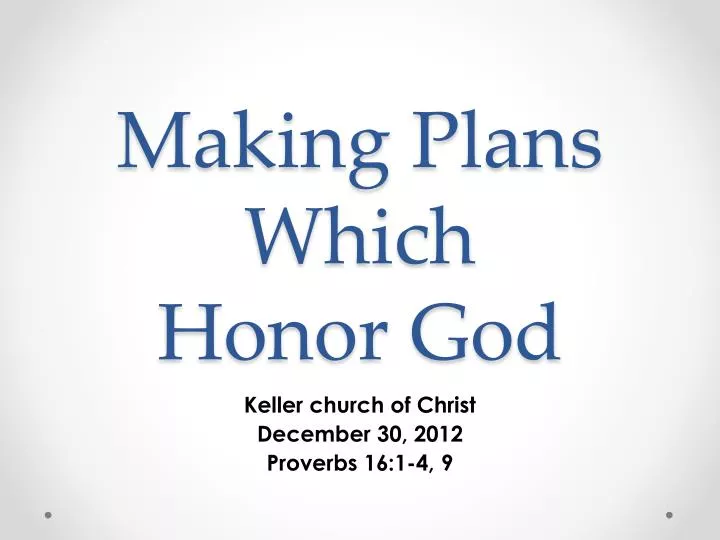 making plans which honor god