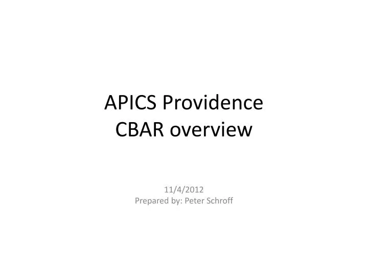 apics providence cbar overview