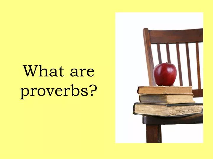 what are proverbs