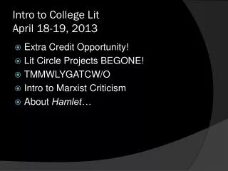Intro to College Lit April 18-19, 2013