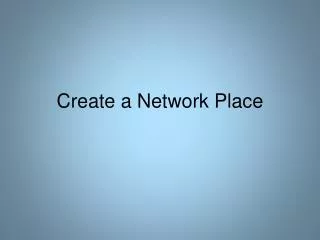 Create a Network Place