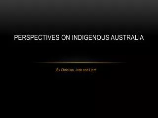 Perspectives on Indigenous Australia