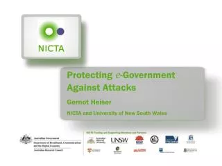 Protecting e -Government Against Attacks Gernot Heiser NICTA and University of New South Wales
