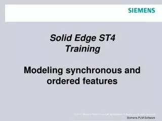 Solid Edge ST4 Training Modeling synchronous and ordered features