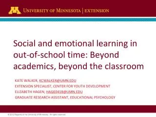 Social and emotional learning in out-of-school time: Beyond academics, beyond the classroom