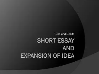 Short Essay and Expansion of idea