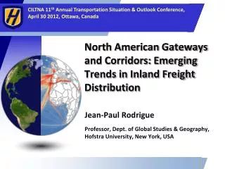 North American Gateways and Corridors: Emerging Trends in Inland Freight Distribution