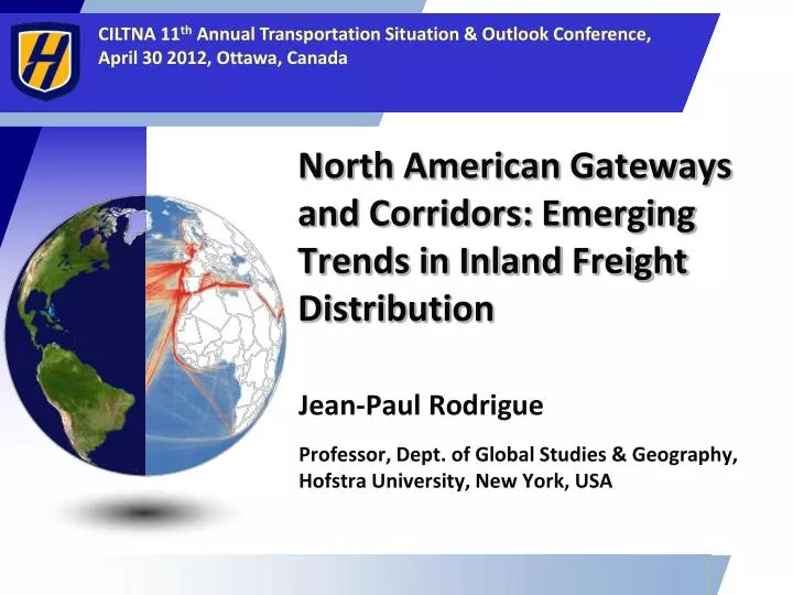 north american gateways and corridors emerging trends in inland freight distribution