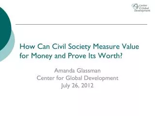 How Can Civil Society Measure Value for Money and Prove Its Worth ?