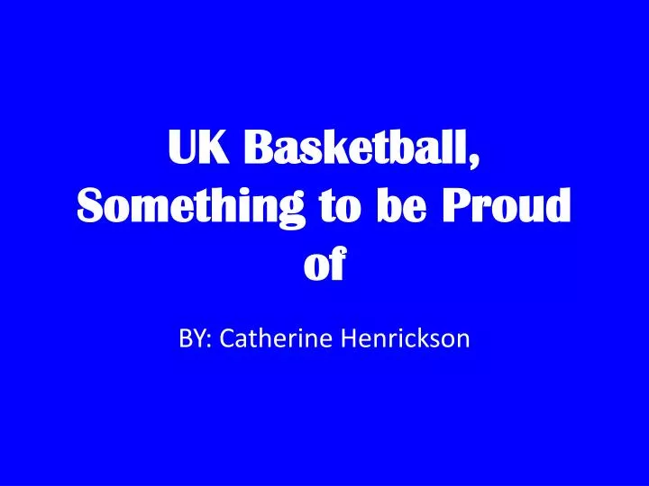 uk basketball something to be proud of