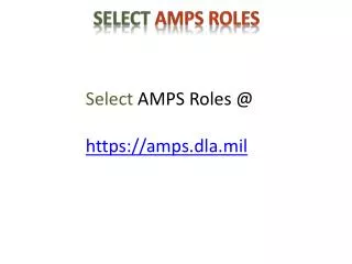 Select AMPS Roles @ https://amps.dla.mil