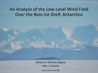 An Analysis of the Low-Level Wind Field Over the Ross Ice Shelf, Antarctica