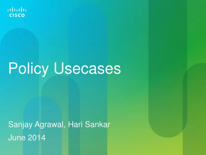 policy usecases
