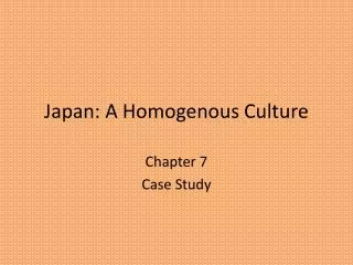 Japan: A Homogenous Culture