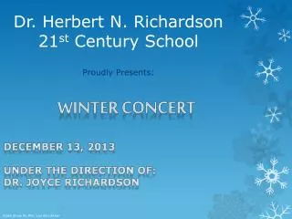Dr. Herbert N. Richardson 21 st Century School