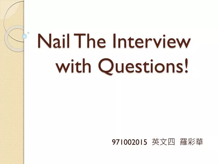 nail the interview with questions