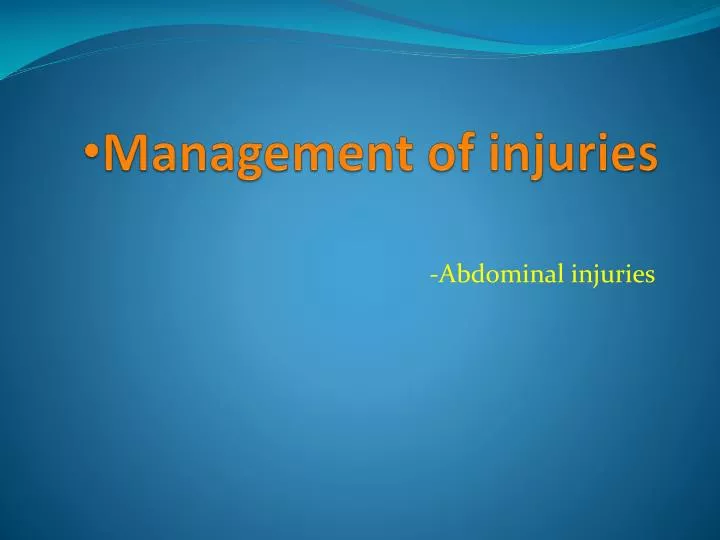 management of injuries