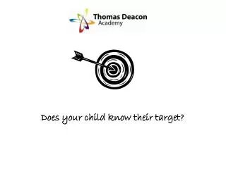 Does your child know their target?