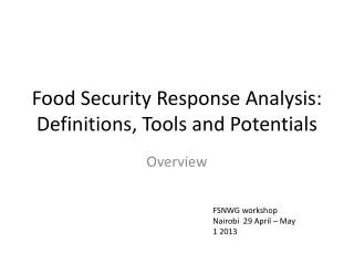 Food Security Response Analysis: Definitions, Tools and Potentials