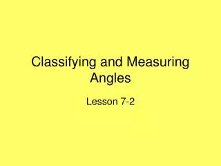Classifying and Measuring Angles