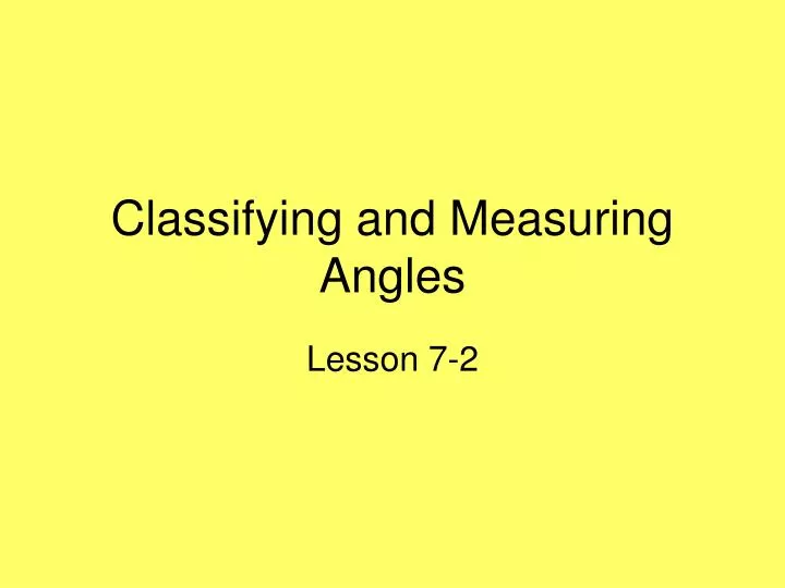 classifying and measuring angles