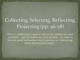 Collecting. Selecting. Reflecting. Projecting (pp. 56-58)