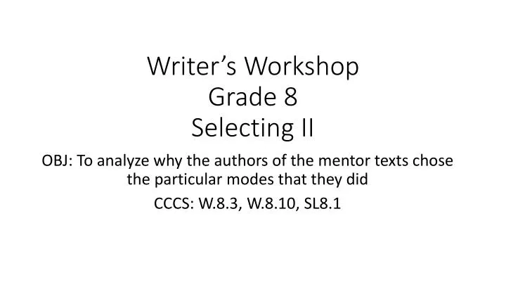 writer s workshop grade 8 selecting ii