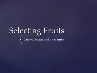 Selecting Fruits