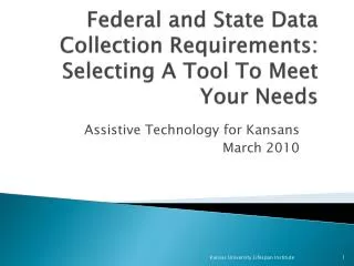 Federal and State Data Collection Requirements: Selecting A Tool To Meet Your Needs