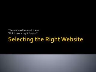 Selecting the Right Website