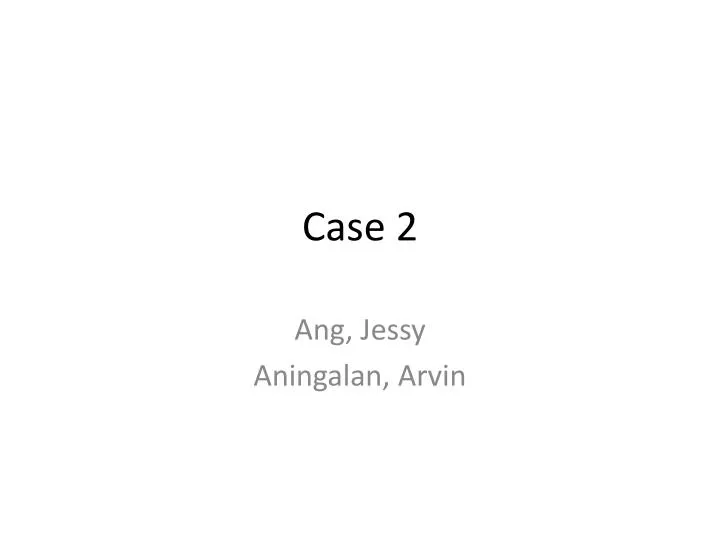 case 2