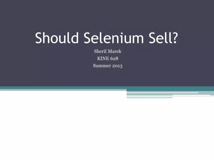 should selenium sell