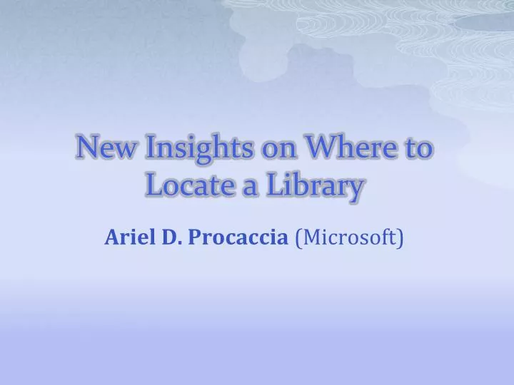 new insights on where to locate a library