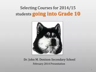 Selecting Courses for 2014/15 students going into Grade 10