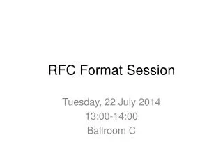 RFC Format Session