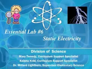 Essential Lab # 6 			 Static Electricity