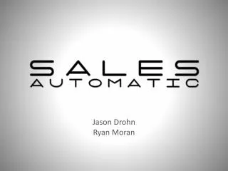 Jason Drohn Ryan Moran