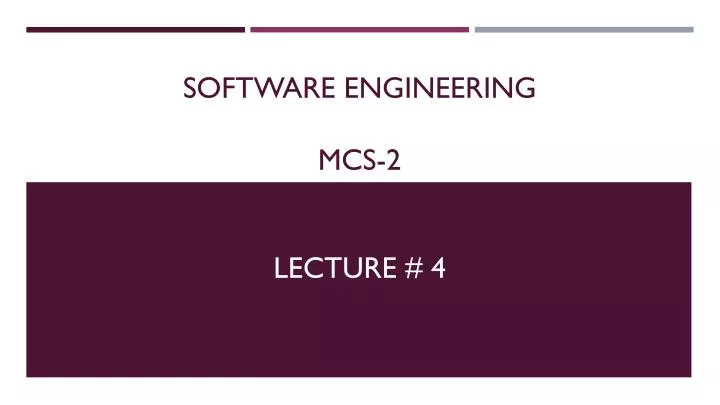 software engineering mcs 2 lecture 4
