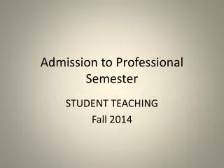 Admission to Professional Semester