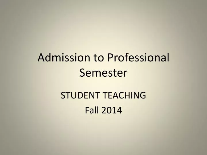 admission to professional semester