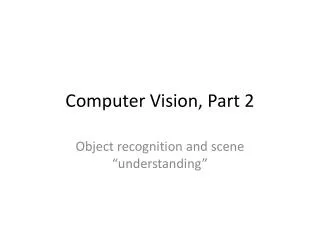 Computer Vision, Part 2