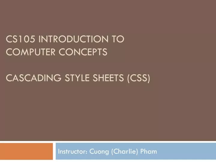 cs105 introduction to computer concepts cascading style sheets css