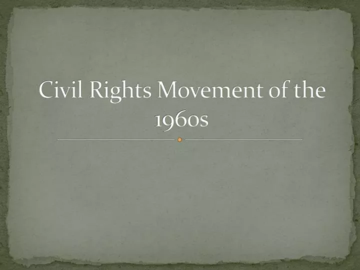 civil rights movement of the 1960s